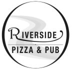RIVERSIDE PIZZA & PUB