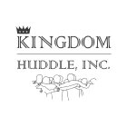 KINGDOM HUDDLE, INC.
