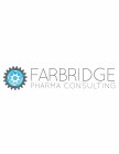 FARBRIDGE PHARMA CONSULTING