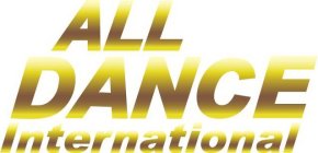 ALL DANCE INTERNATIONAL