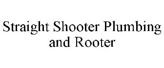 STRAIGHT SHOOTER PLUMBING AND ROOTER