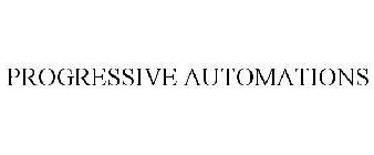 PROGRESSIVE AUTOMATIONS