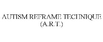 AUTISM REFRAME TECHNIQUE (ART)