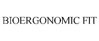 BIOERGONOMIC FIT