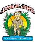 JUNGLE JIM'S ACCESSORY PRODUCTS
