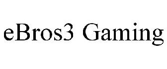 EBROS3 GAMING
