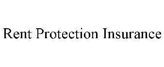 RENT PROTECTION INSURANCE
