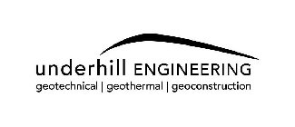 UNDERHILL ENGINEERING GEOTECHNICAL | GEOTHERMAL | GEOCONSTRUCTION