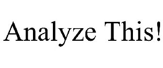 ANALYZE THIS!