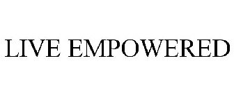 LIVE EMPOWERED