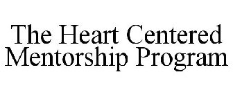 THE HEART CENTERED MENTORSHIP PROGRAM