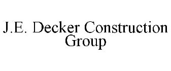 J.E. DECKER CONSTRUCTION GROUP