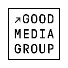 GOOD MEDIA GROUP