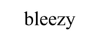 BLEEZY