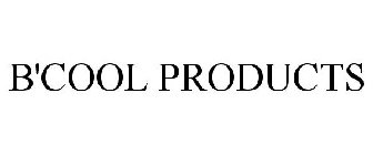 B'COOL PRODUCTS
