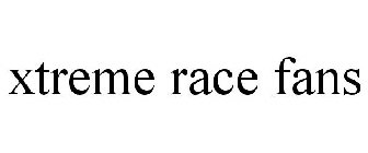 XTREME RACE FANS