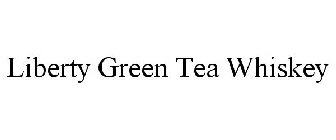 LIBERTY GREEN TEA WHISKEY