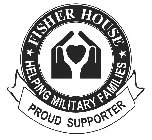 FISHER HOUSE HELPING MILITARY FAMILIES PROUD SUPPORTER