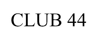 CLUB 44