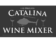 THE ORIGINAL CATALINA ISLAND WINE MIXER