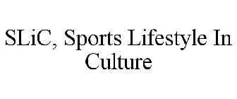 SLIC, SPORTS LIFESTYLE IN CULTURE