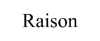 RAISON