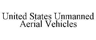 UNITED STATES UNMANNED AERIAL VEHICLES