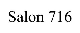 SALON 716