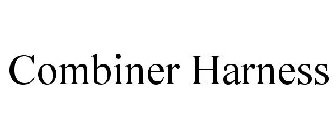 COMBINER HARNESS