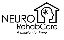 NEURO REHABCARE A PASSION FOR LIVING