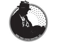 HARD TIMES COFFEE ROASTERS, LLC.