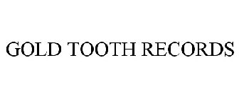 GOLD TOOTH RECORDS