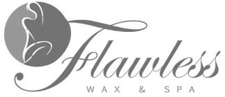 FLAWLESS WAX & SPA