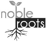 NOBLE ROOTS