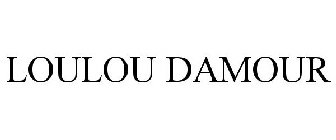 LOULOU DAMOUR