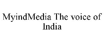 MYINDMEDIA THE VOICE OF INDIA