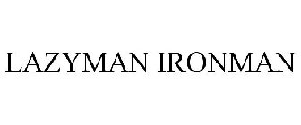 LAZYMAN IRONMAN