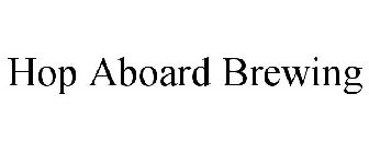 HOP ABOARD BREWING