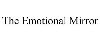 THE EMOTIONAL MIRROR