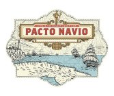 SINGLE DISTILLERY CUBAN RUM PACTO NAVIO CUBA