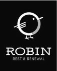 ROBIN REST & RENEWAL