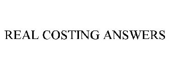 REAL COSTING ANSWERS