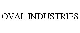 OVAL INDUSTRIES