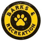 BARKS & RECREATION