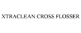 XTRACLEAN CROSS FLOSSER