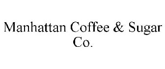 MANHATTAN COFFEE & SUGAR CO.