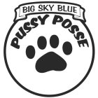 BIG SKY BLUE PUSSY POSSE