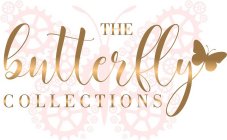 THE BUTTERFLY COLLECTIONS