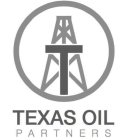 TEXAS OIL PARTNERS LLC