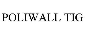 POLIWALL TIG